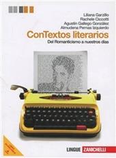 Contextos literarios. Per le Scuole superiori. Con e-book. Con espansione online. Vol. 2: Del romanticismo a nuestros dias.