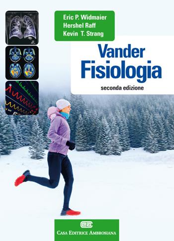 Vander. Fisiologia - Eric P. Widmaier, Hershel Raff, Kevin T. Strang - Libro CEA 2018 | Libraccio.it