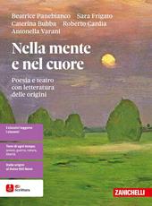Nella mente e nel cuore. Poesia e teatro con letteratura delle origini.