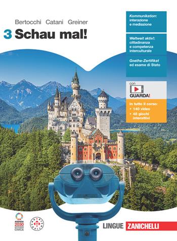 Schau mal! Per le Scuole superiori. Vol. 3 - Miriam Bertocchi, Cesarina Catani, Herbert Greiner - Libro Zanichelli 2024 | Libraccio.it