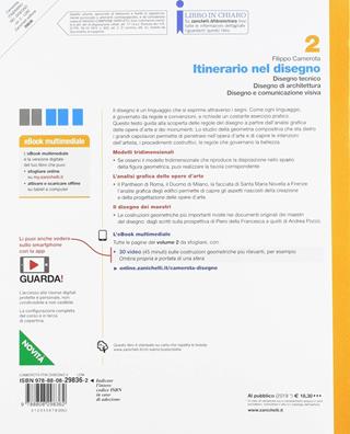Itinerario nel disegno. Con e-book. Con espansione online. Vol. 2: Disegno tecnico. Disegno di architettura. Disegno e comunicazione visiva - Filippo Camerota - Libro Zanichelli 2019 | Libraccio.it
