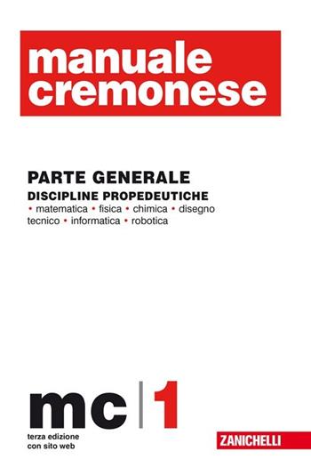 Manuale Cremonese informatica e telecomunicazione. Vol. 1: Parte generale.  - Libro Zanichelli 2012 | Libraccio.it