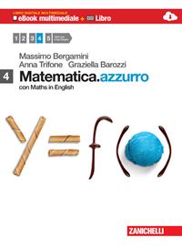 Matematica.azzurro. Con Maths in english. Con e-book. Con espansione online. Vol. 4 - Massimo Bergamini, Anna Trifone, Graziella Barozzi - Libro Zanichelli 2013 | Libraccio.it