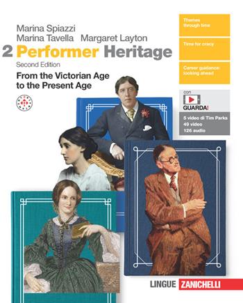 Performer Heritage. Con Mappe. Con espansione online. Vol. 2: From the Victorian Age to the Present Age - Marina Spiazzi, Marina Tavella, Margaret Layton - Libro Zanichelli 2024 | Libraccio.it