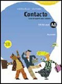 Contacto. Curso de español para italianos. Modulo A-B. Con CD audio. - José Pérez Navarro, Carla Polettini - Libro Zanichelli 2004 | Libraccio.it
