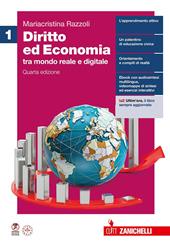 Diritto ed economia tra mondo reale e digitale. Per le Scuole superiori. Vol. 1