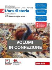 L'ora di storia. Con Atlante storico. Con e-book. Con espansione online. Vol. 3: L' età contemporanea