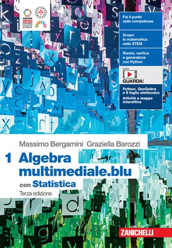 Matematica multimediale.blu. Algebra 1 con statistica. Con Contenuto digitale per accesso online. Vol. 1 - Massimo Bergamini, Graziella Barozzi - Libro Zanichelli 2024 | Libraccio.it