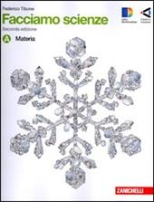 Facciamo scienze. Volume unico. Con espansione online. Per la Scuola media