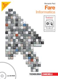 Fare. Informatica. Con CD-ROM. Con espansione online - Riccardo Paci - Libro Zanichelli 2008 | Libraccio.it