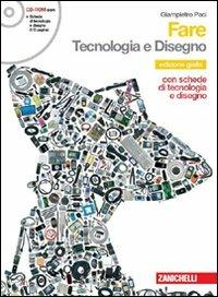Fare. Tecnologia-Disegno-Informatica. Con CD-ROM. Con espansione online - Giampietro Paci - Libro Zanichelli 2009 | Libraccio.it