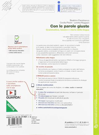 Con le parole giuste. Grammatica, lessico e storia della lingua. Con e-book. Con espansione online - Beatrice Panebianco, Cecilia Pisoni, Loretta Reggiani - Libro Zanichelli 2019 | Libraccio.it