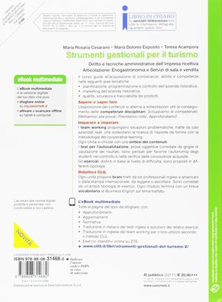 Strumenti gestionali per il turismo. Diritto e tecniche amministrative dell'impresa ricettiva. Articolazione: Enogastronomia e Servizi di sala e vendita. Per le Scuole superiori. (fornito elettronicamente) - Maria Rosaria Cesarano, Maria Dolores Esposito, Teresa Acampora - Libro Zanichelli 2017 | Libraccio.it