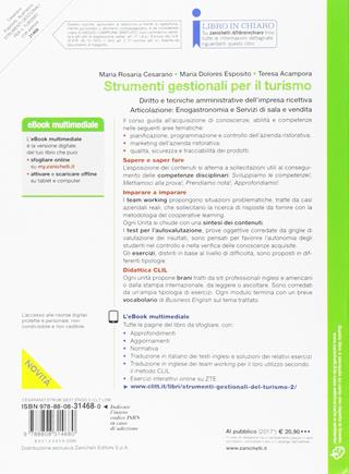 Strumenti gestionali per il turismo. Diritto e tecniche amministrative dell'impresa ricettiva. Articolazione: Enogastronomia e Servizi di sala e vendita. Con Contenuto digitale (fornito elettronicamente) - Maria Cesarano, Maria Dolores Esposito, Teresa Acampora - Libro Zanichelli 2017 | Libraccio.it