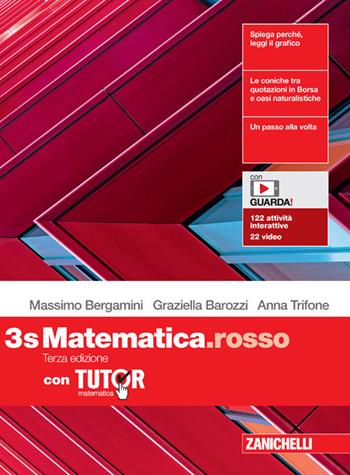 Matematica.rosso. Con Tutor. Per le Scuole superiori. Vol. 3S - Massimo Bergamini, Graziella Barozzi, Anna Trifone - Libro Zanichelli 2022 | Libraccio.it
