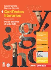 ConTextos literarios. Per le Scuole superiori. Con e-book. Con espansione online. Vol. 1: De los orígines al siglo XVIII