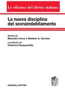 La nuova disciplina del sovraindebitamento  - Libro Zanichelli 2021, Le riforme del diritto italiano | Libraccio.it