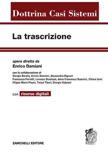 La trascrizione. per accesso online  - Libro Zanichelli 2023, Dottrina Casi Sistemi | Libraccio.it