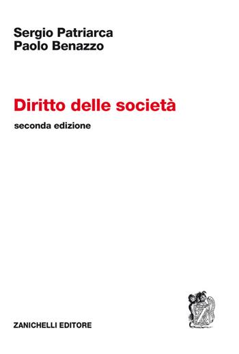 Diritto delle società - Sergio Patriarca, Paolo Benazzo - Libro Zanichelli 2018 | Libraccio.it