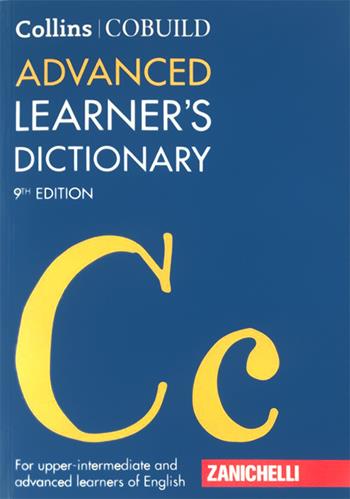 Cobuild advanced learner's dictionary  - Libro Zanichelli 2019 | Libraccio.it