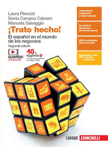 ¡Trato hecho! El español en el mundo de los negocios. Con e-book. Con espansione online - Laura Pierozzi, Sonia Campos Cabrero, Manuela Salvaggio - Libro Zanichelli 2019 | Libraccio.it