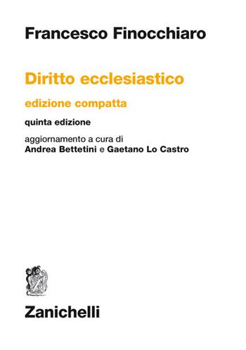 Diritto ecclesiastico. Ediz. compatta - Francesco Finocchiaro - Libro Zanichelli 2017 | Libraccio.it
