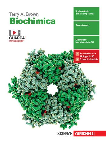 Biochimica. Con e-book. Con espansione online - Terry A. Brown - Libro Zanichelli 2019 | Libraccio.it
