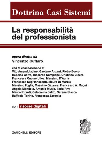 La responsabilità del professionista.  - Libro Zanichelli 2019, Dottrina Casi Sistemi | Libraccio.it