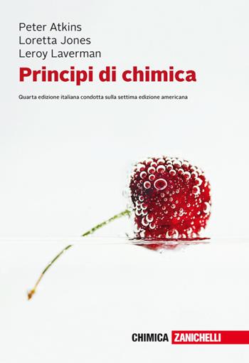 Principi di chimica. Con e-book - Peter William Atkins, Loretta Jones, Leroy Laverman - Libro Zanichelli 2018 | Libraccio.it