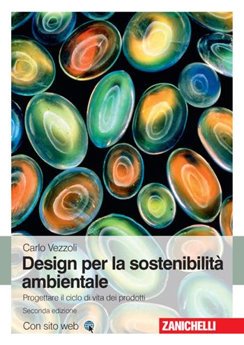 Design di prodotto per la sostenibilità ambientale. Con Contenuto digitale (fornito elettronicamente) - Carlo Vezzoli - Libro Zanichelli 2016 | Libraccio.it