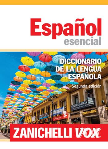Español esencial. Diccionario de la lengua española  - Libro Zanichelli 2015 | Libraccio.it