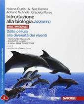 Introduzione alla biologia.azzurro. Dalla cellula alla diversità dei viventi. Per le Scuole superiori. Con espansione online