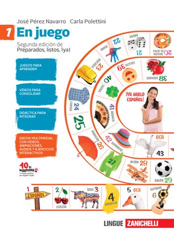 En juego-A través de la cultura hispánica. Con espansione online. Vol. 1 - José Pérez Navarro, Carla Polettini - Libro Zanichelli 2015 | Libraccio.it