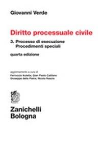 Diritto processuale civile. Vol. 3: Processo di esecuzione - Giovanni Verde - Libro Zanichelli 2015 | Libraccio.it