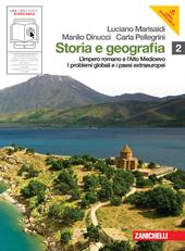 Storia e geografia. Con cittadinanza e Costituzione. Con espansione online. Vol. 2: Impero romano e alto Medioevo-Problemi globali e paesi extraeuropei.