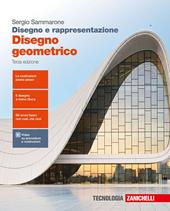 Disegno e rappresentazione. Disegno geometrico. Per le Scuole superiori. Con e-book