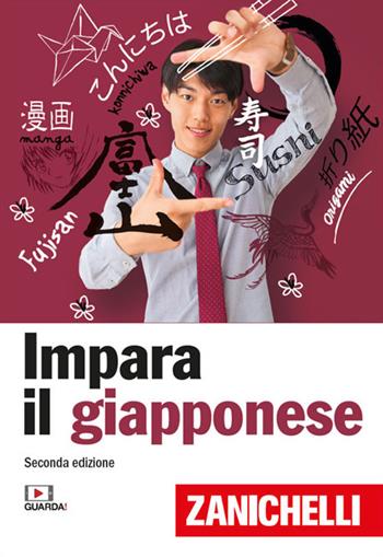Impara il giapponese con Zanichelli  - Libro Zanichelli 2022, Lingua in pratica | Libraccio.it