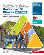 Performer B1. Phases Fast Track. Student's book and Workbook. Con ebook. Con espansione online
