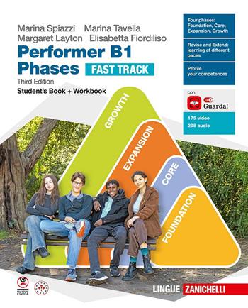 Performer B1. Phases Fast Track. Student's book and Workbook. Per le Scuole superiori. - Marina Spiazzi, Marina Tavella, Margaret Layton - Libro Zanichelli 2025 | Libraccio.it