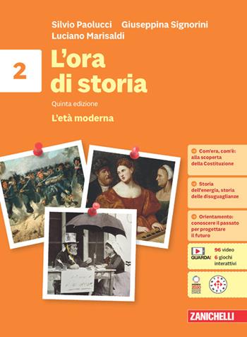 L'ora di storia. Con Atlante storico. Per la Scuola media. Vol. 2: L' età moderna - Silvio Paolucci, Giuseppina Signorini, Luciano Marisaldi - Libro Zanichelli 2024 | Libraccio.it