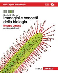 Immagini e concetti della biologia. Il corpo umano. Con e-book. Con espansione online - Sylvia S. Mader - Libro Zanichelli 2013 | Libraccio.it