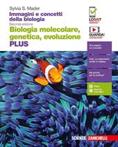 Immagini e concetti della biologia. Plus. Biologia molecolare, genetica, evoluzione. Con Contenuto digitale (fornito elettronicamente)