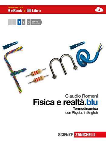 Fisica e realtà.blu. Termodinamica. Per le Scuole superiori. - Claudio Romeni - Libro Zanichelli 2012 | Libraccio.it