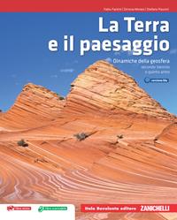 La Terra e il paesaggio. Dinamiche della geosfera. Con espansione online - Fabio Fantini, Simona Monesi, Stefano Piazzini - Libro Bovolenta 2012 | Libraccio.it