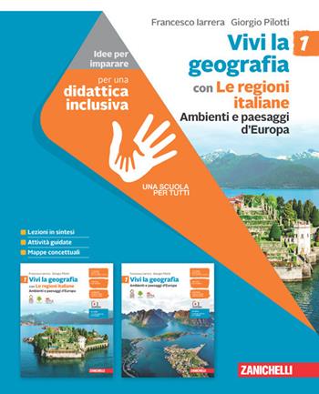 Vivi la geografia. Idee per imparare. Con espansione online. Vol. 1: Ambienti e paesaggi d'Europa - Francesco Iarrera, Giorgio Pilotti - Libro Zanichelli 2021 | Libraccio.it