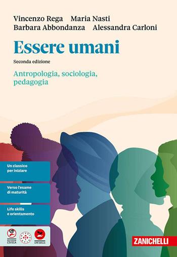 Essere umani. Sociologia, Antropologia e Pedagogia. Per la 5ª classe delle Scuole superiori - Vincenzo Rega, Maria Nasti, Barbara Abbondanza - Libro Zanichelli 2026 | Libraccio.it