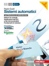 Sistemi automatici. Con CD-ROM. Con espansione online. Vol. 3: Sistemi di controllo-Applicazioni del PLC e sdei microcontrollori-Fondamenti di robotica.