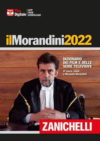 Il Morandini 2022. Dizionario dei film e delle serie televisive. (fornito elettronicamente) - Laura Morandini, Luisa Morandini, Morando Morandini - Libro Zanichelli 2021 | Libraccio.it