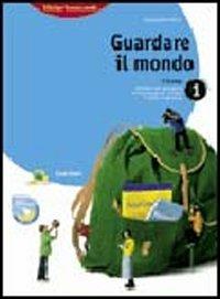 Guardare il mondo. Con regioni italiane. Con espansione online. Vol. 1 - Giampietro Paci - Libro Zanichelli 2007 | Libraccio.it