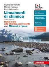 Lineamenti di chimica. Dalla mole alla chimica dei viventi. Con Minerali e rocce. Con e-book